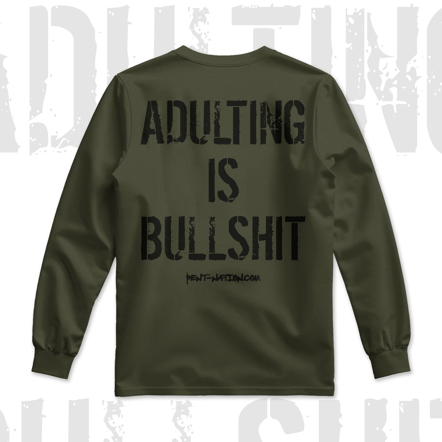 Adulting Is Bullshit Men's Long Sleeve Shirt