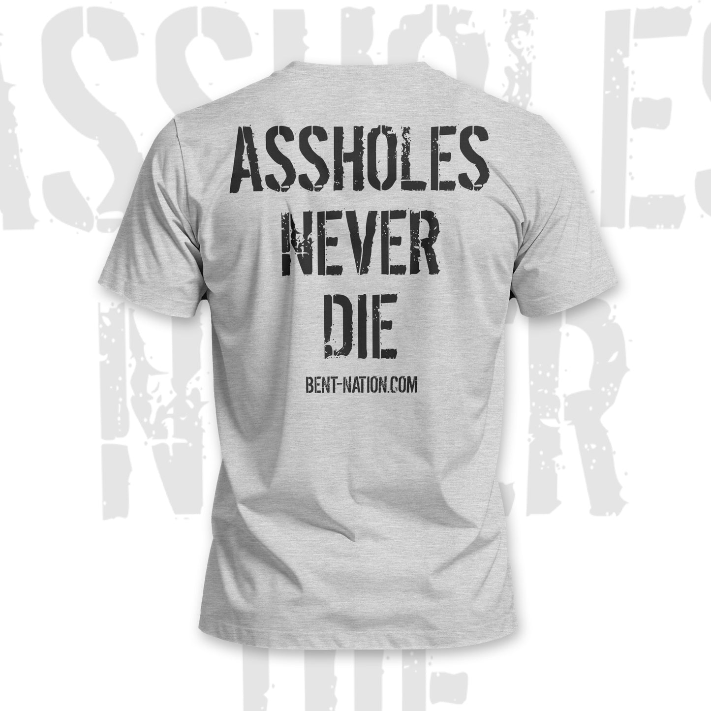 Assholes Never Die Men's T-Shirt