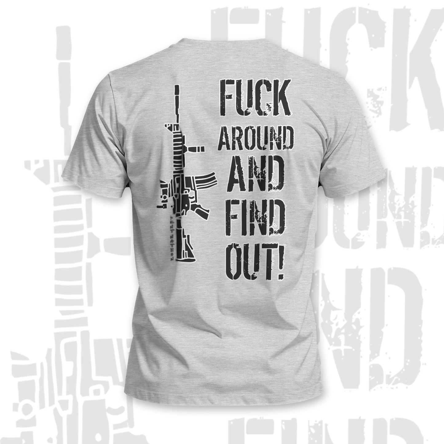 F*ck Around And Find Out Men's T-Shirt