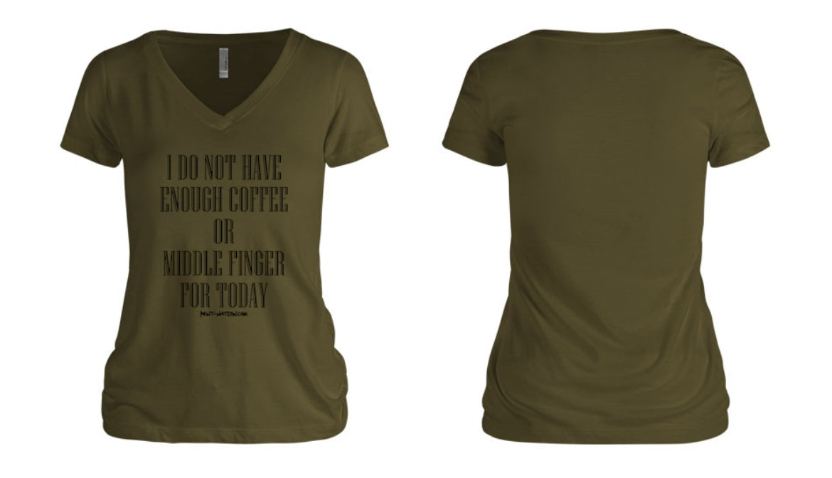 Not Enough Coffee or Middle Finger Women's V-Neck
