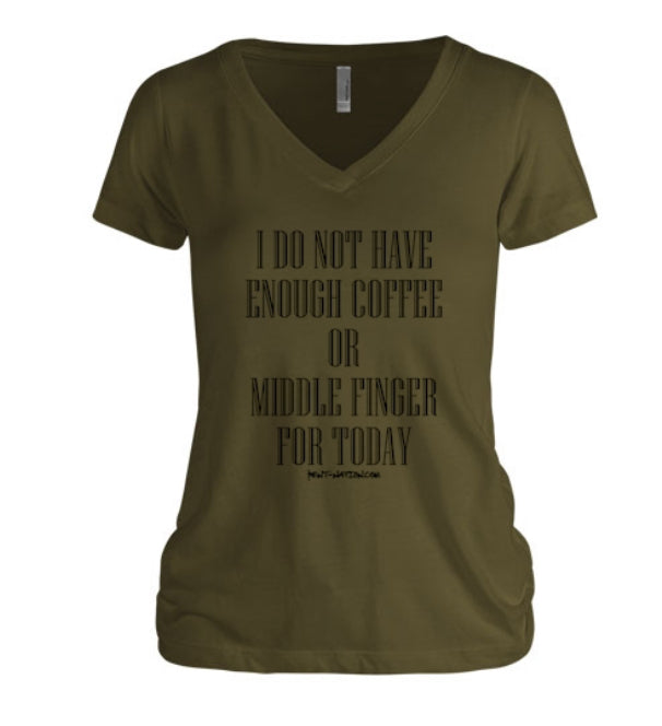 Not Enough Coffee or Middle Finger Women's V-Neck