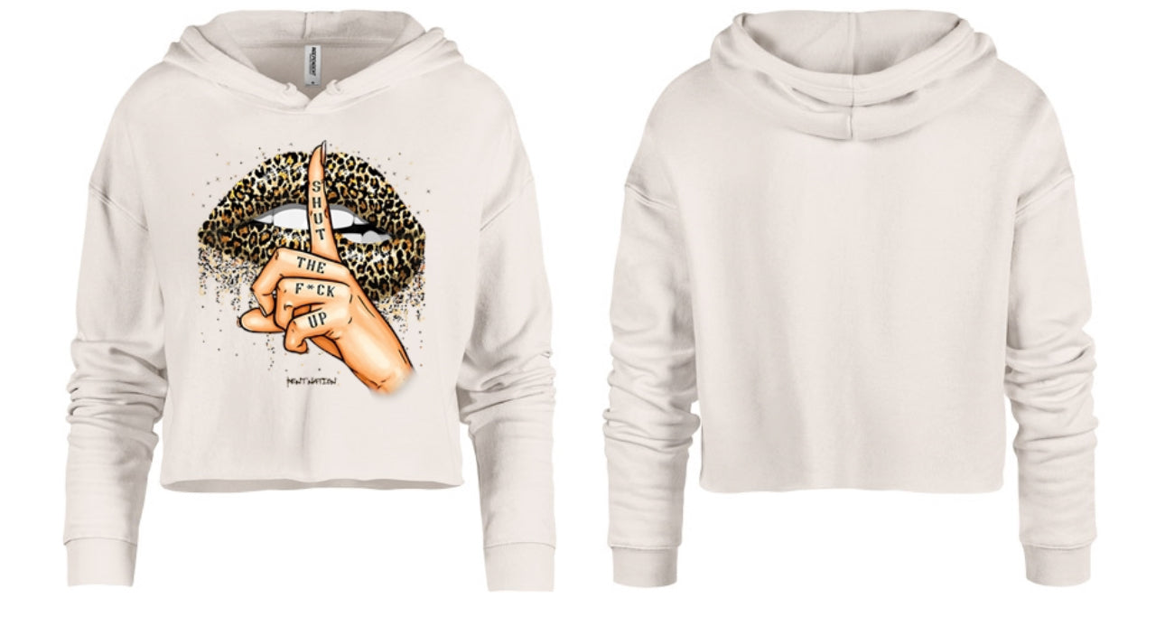 Shut the F&%K Up Women's Crop Top Hoodie