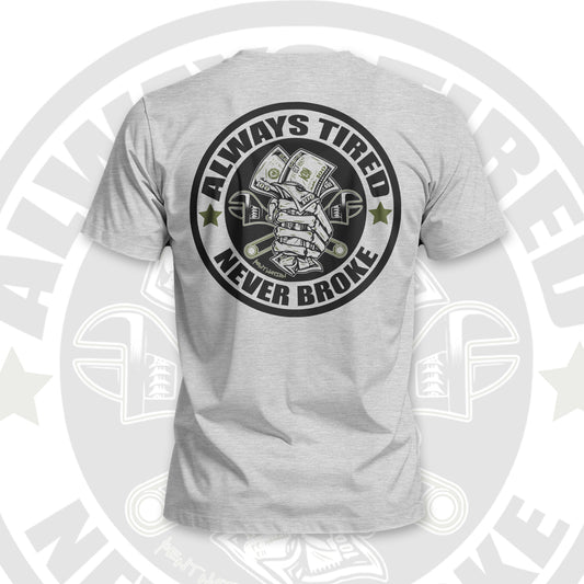 Always Tired Never Broke Men's Premium T-Shirt