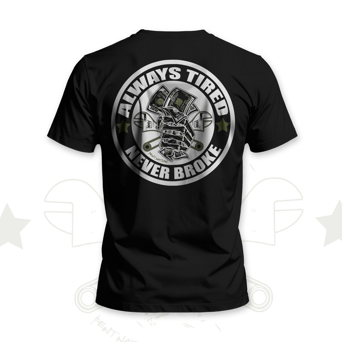 Always Tired Never Broke Men's T-Shirt