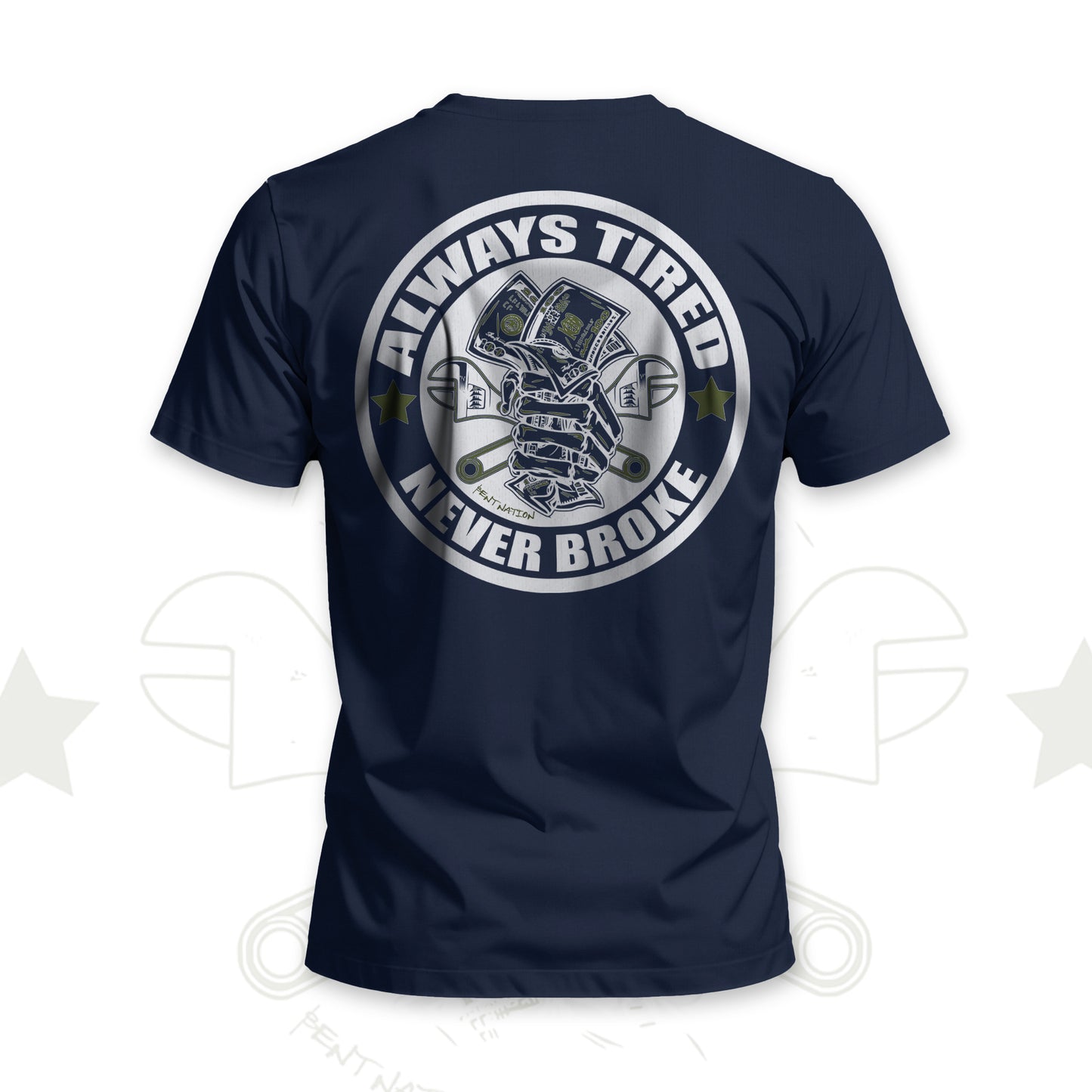 Always Tired Never Broke Men's T-Shirt