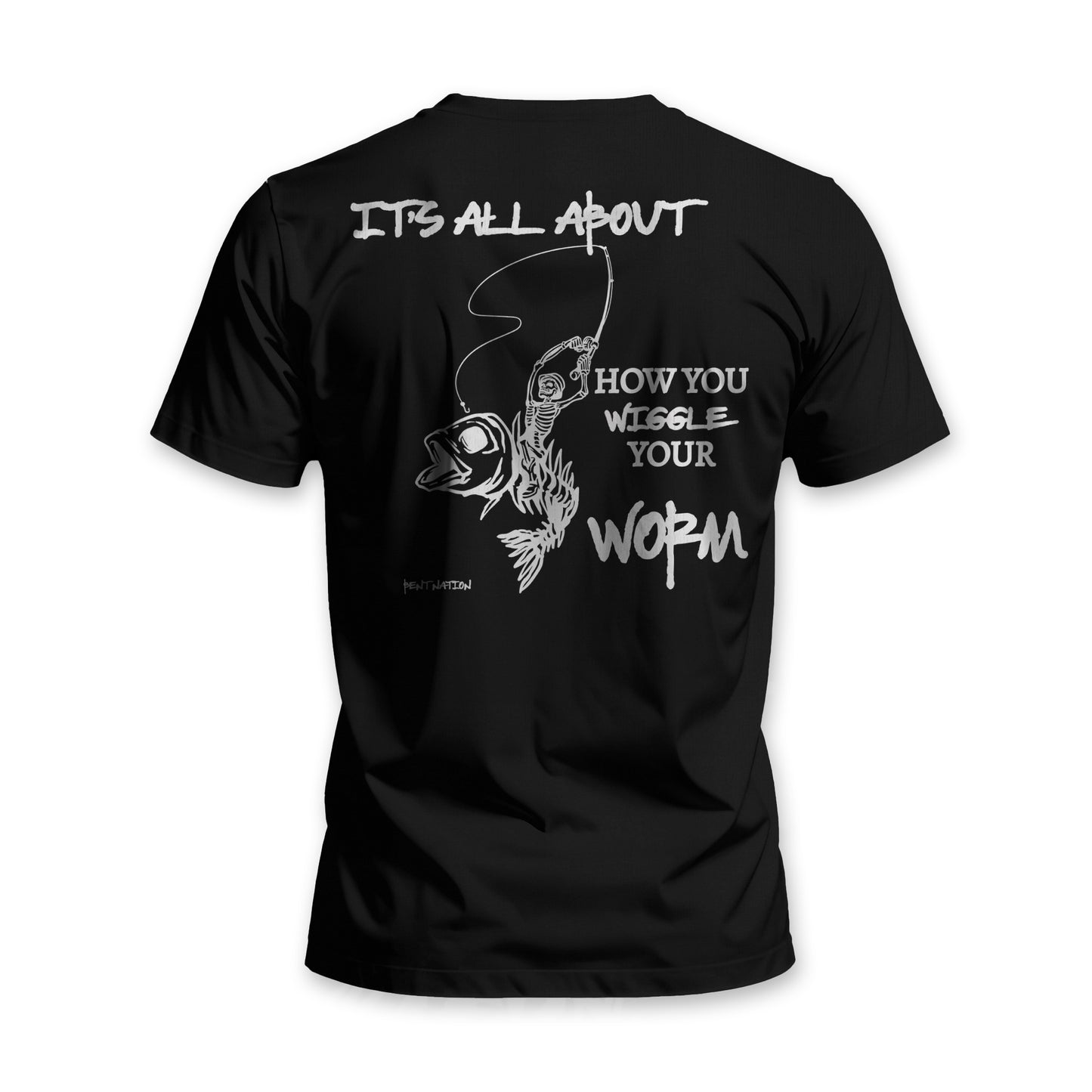 How You Wiggle Your Worm Men's T-Shirt
