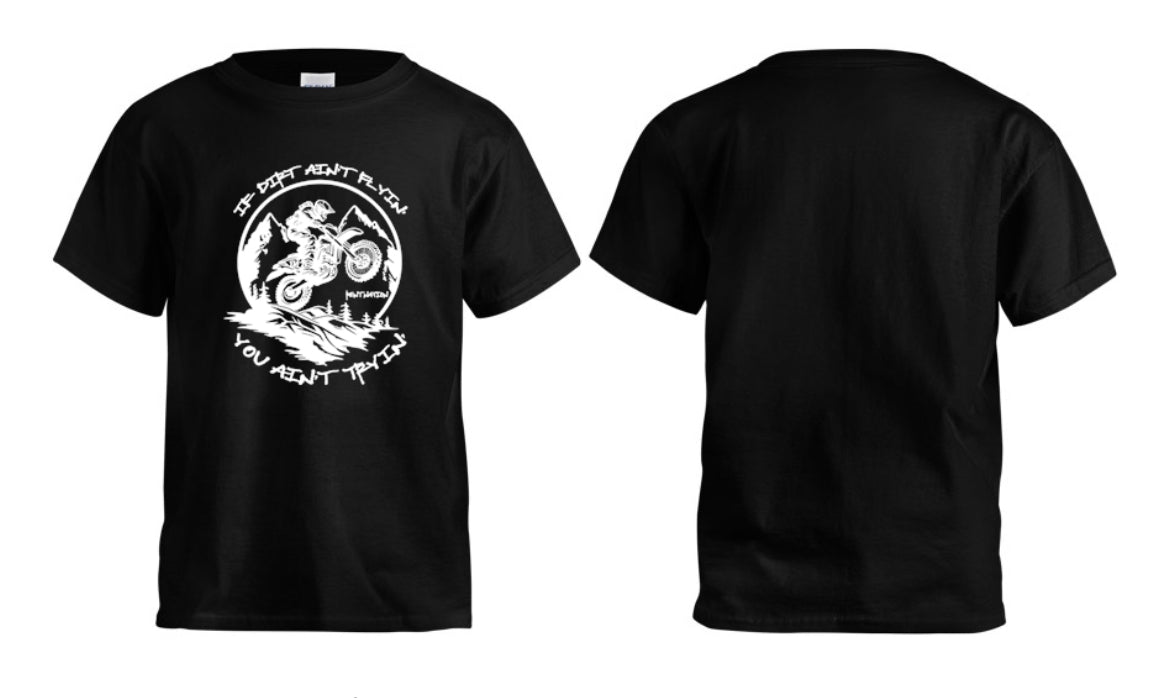 If Dirt Aint Flyin Kids T-Shirt