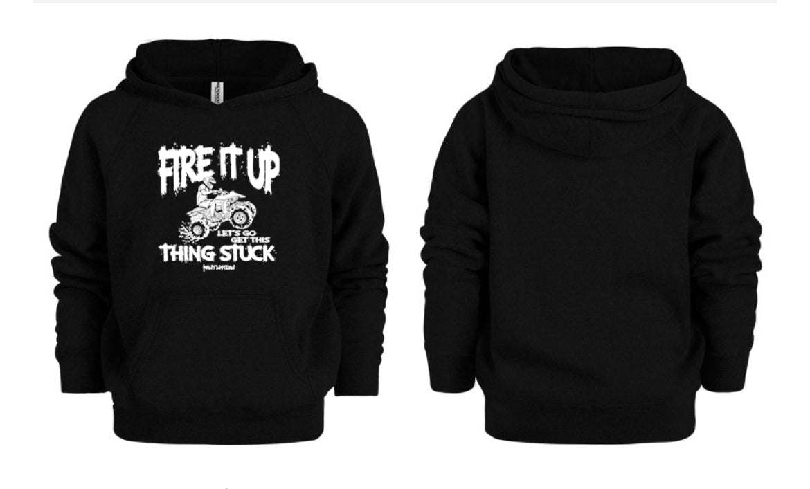 Fire It Up Let's Go Get Thing Stuck Kids Hoodie