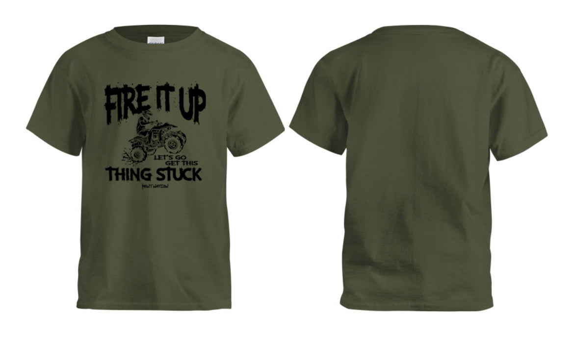 Fire It Up Let's Go Get This thing Stuck Kids T-Shirt