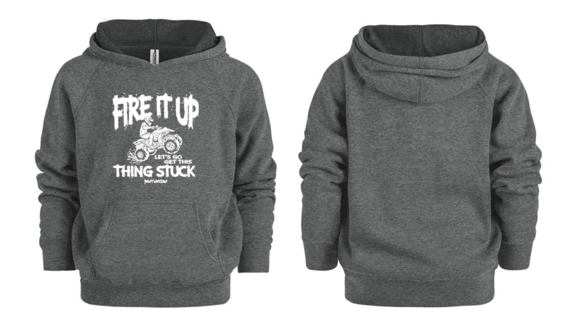 Fire It Up Let's Go Get Thing Stuck Kids Hoodie
