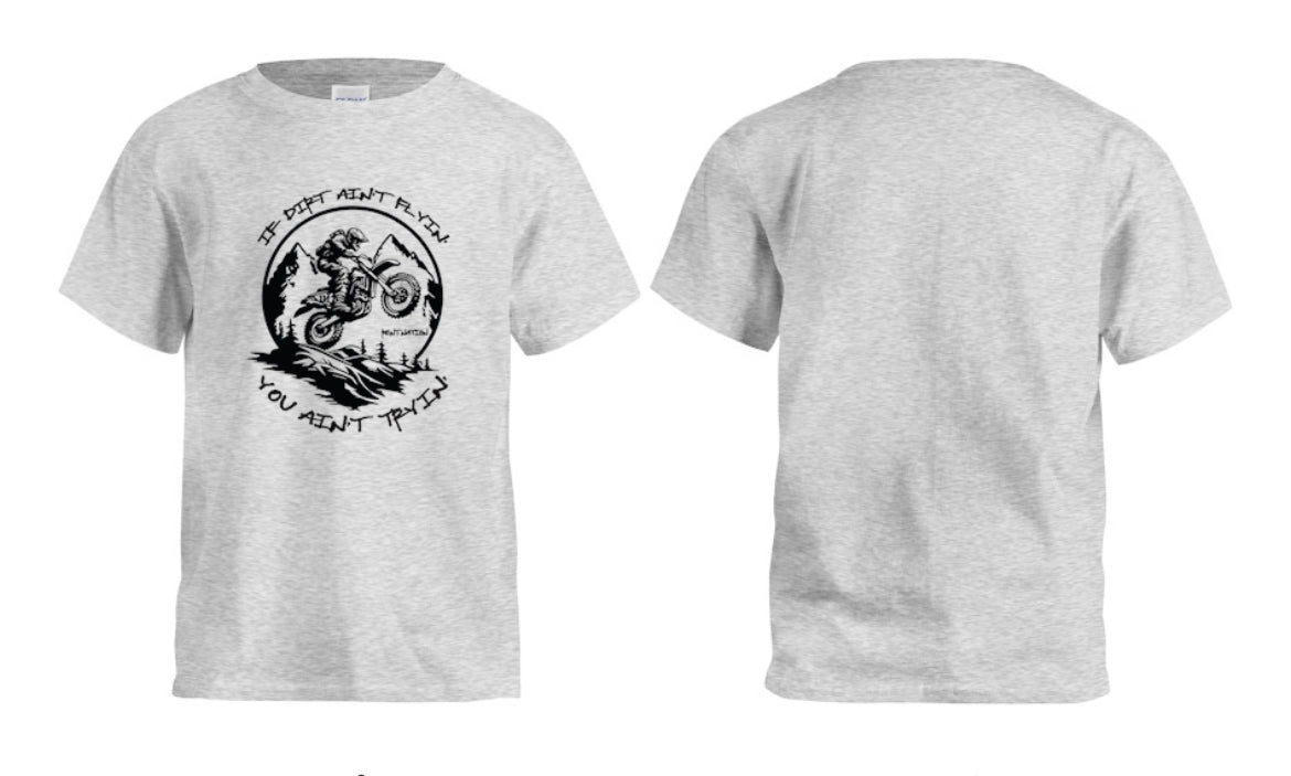 If Dirt Aint Flyin Kids T-Shirt