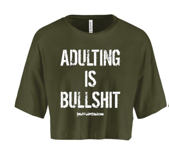 Adulting Is Bullshit Women's Crop Top