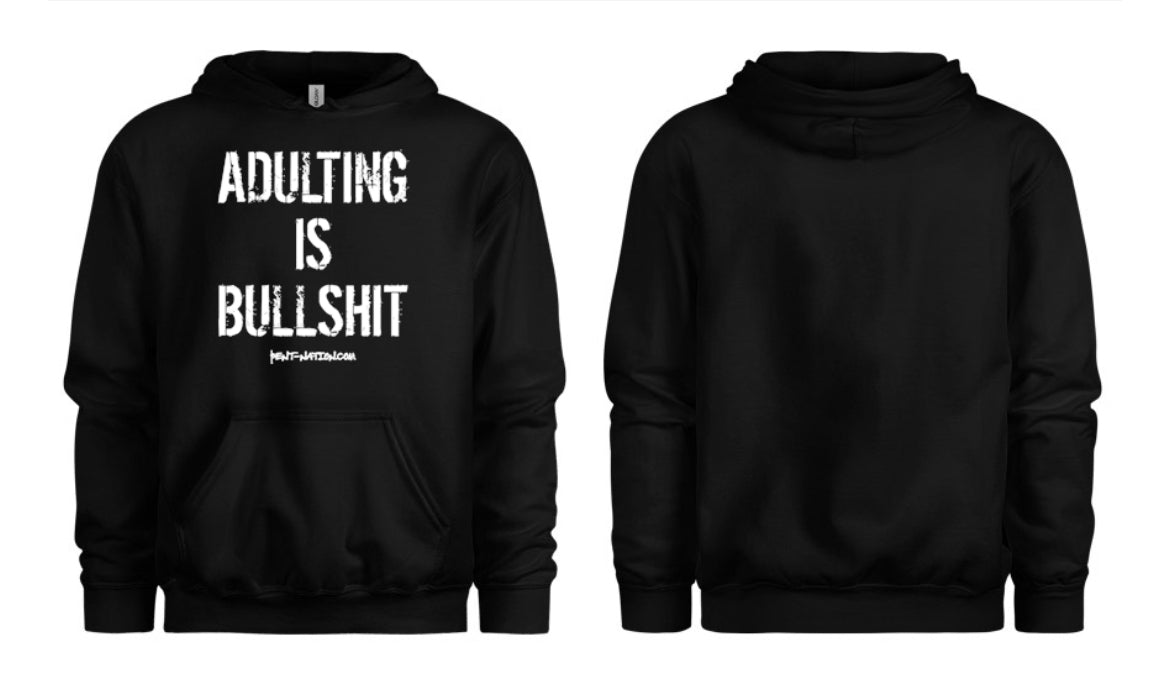 Adulting Is Bullshit Women's Hoodie