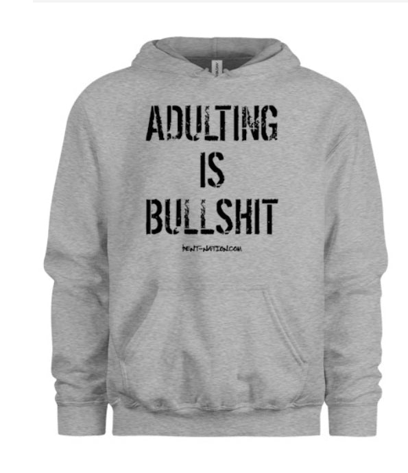 Adulting Is Bullshit Women's Hoodie