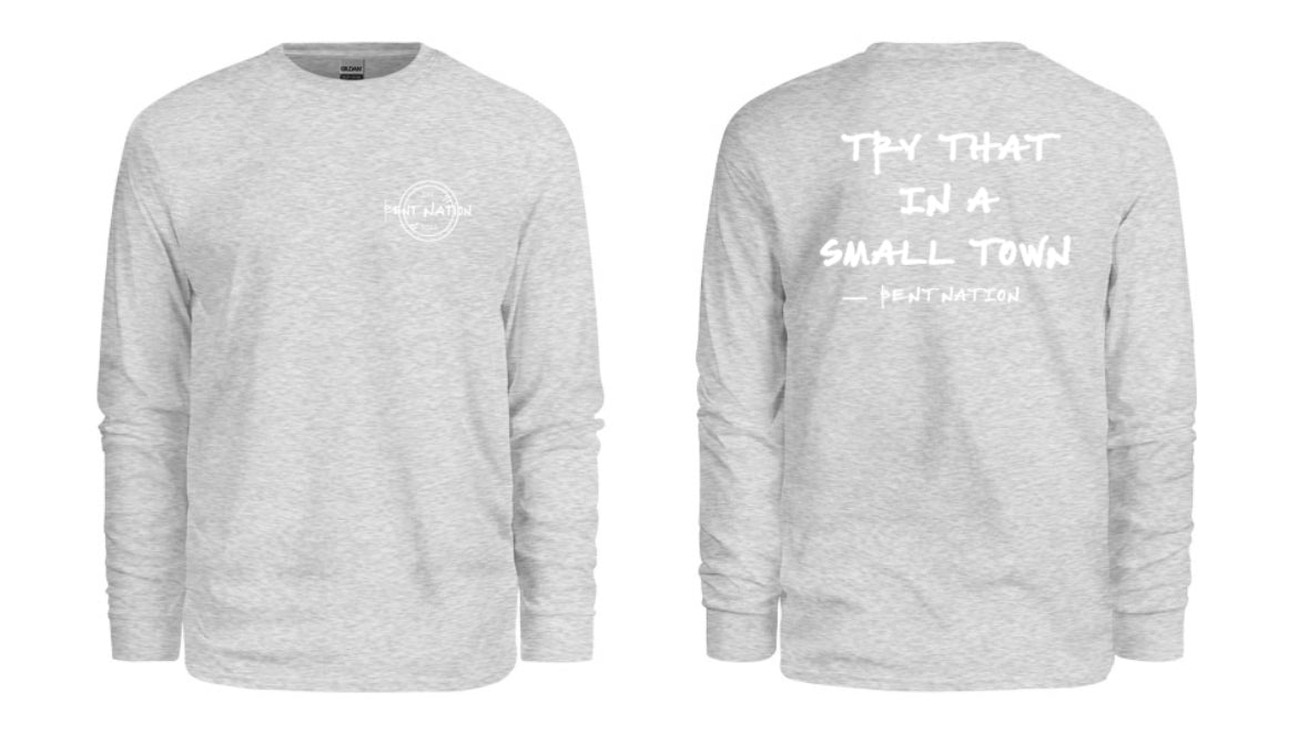 Try That In A Small Town Men's Long Sleeve Shirt