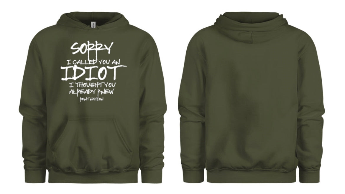 Sorry I Called You An Idiot Women's Hoodie