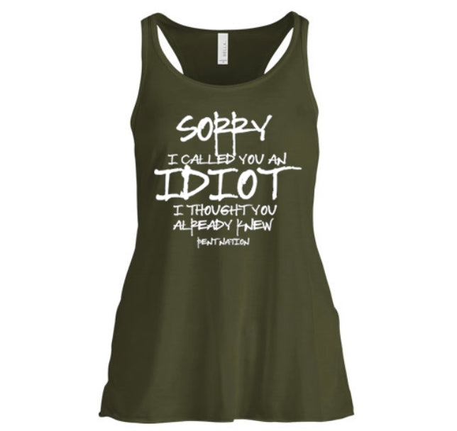 Sorry I Called You An Idiot Women's Tank Top