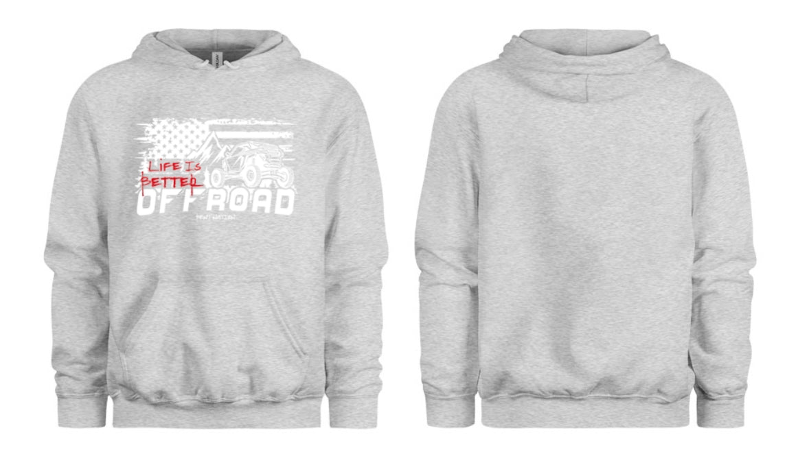 Life Is Better Off Road Unisex Hoodie