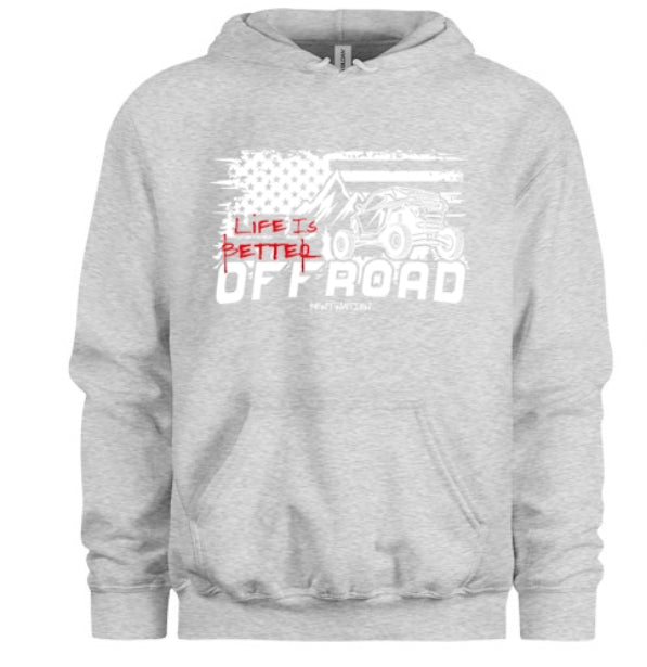 Life Is Better Off Road Unisex Hoodie