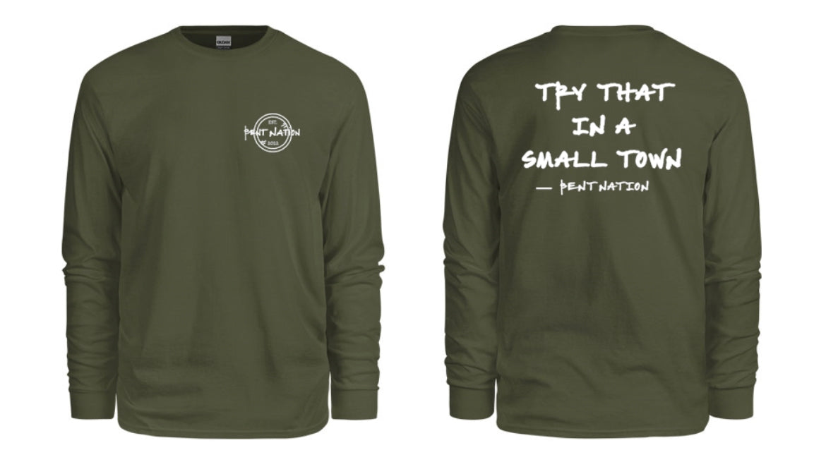 Try That In A Small Town Men's Long Sleeve Shirt