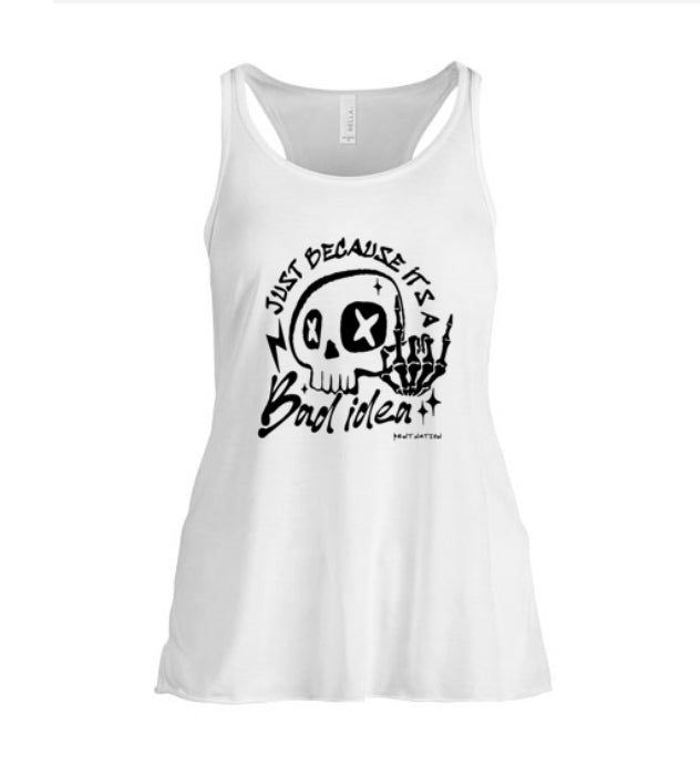 Bad Idea Women's Tank Top
