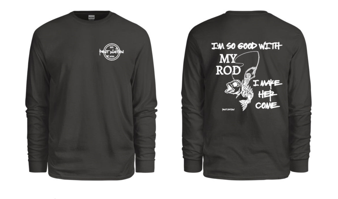 So Good With My Rod Men's Long Sleeve Shirt