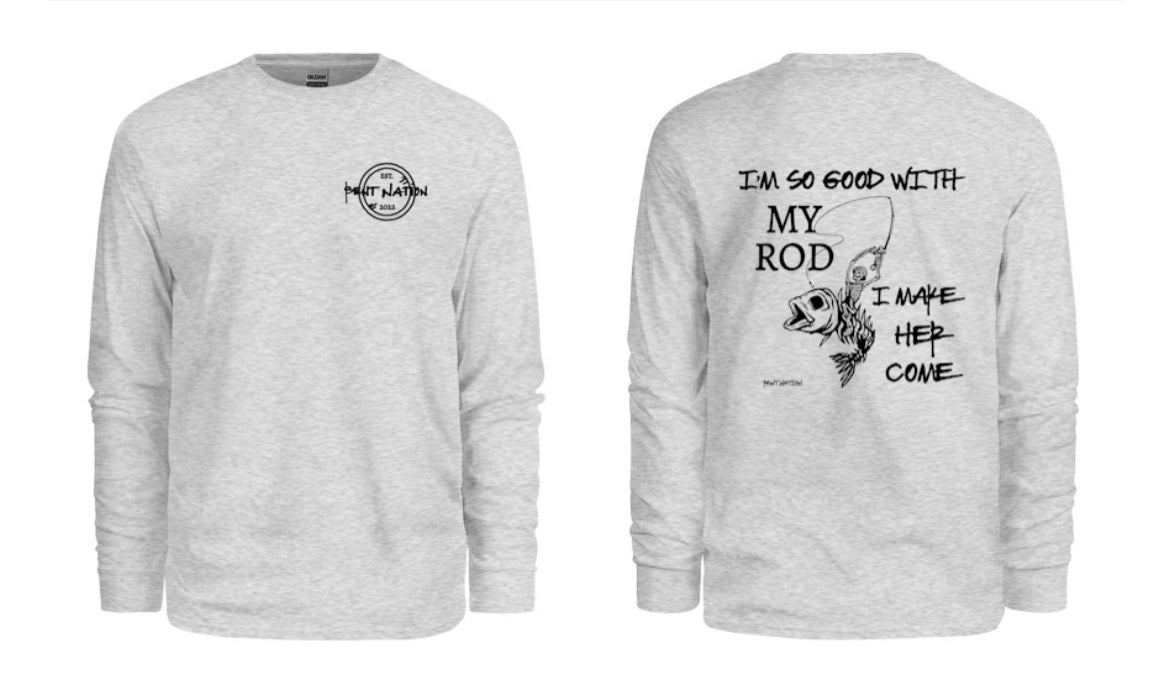 So Good With My Rod Men's Long Sleeve Shirt