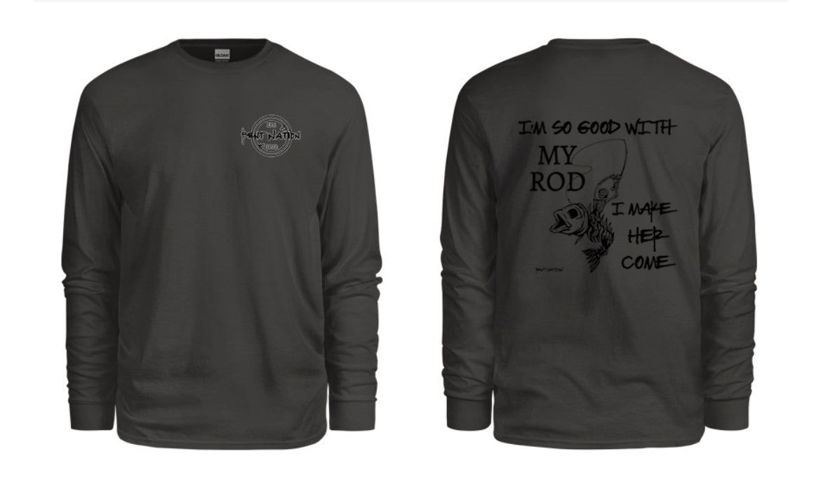 So Good With My Rod Men's Long Sleeve Shirt