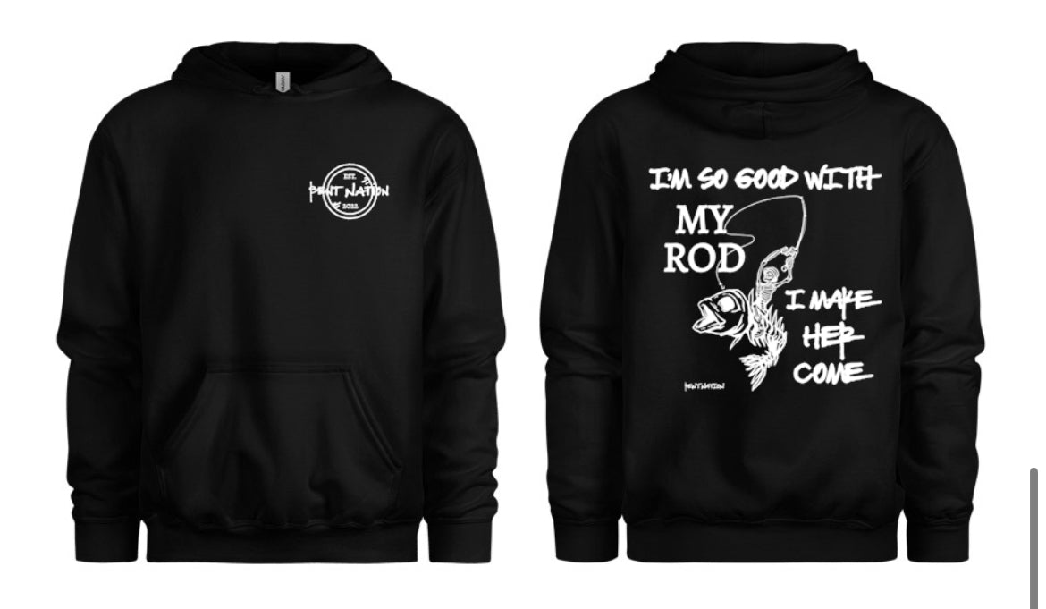 So Good With My Rod Men's Hoodie