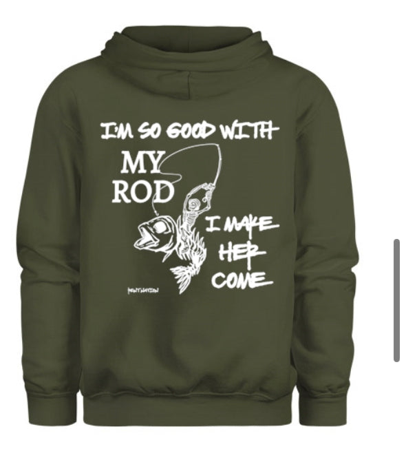 So Good With My Rod Men's Hoodie