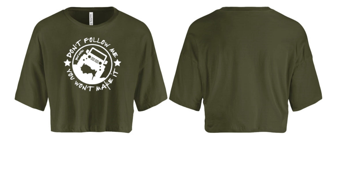 Don't Follow Me You Won't Make It Women's Crop Top