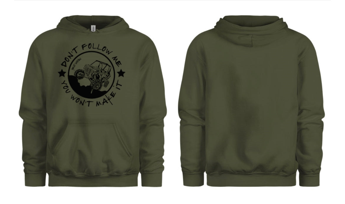 Don't Follow Me You Won't Make It Women's Hoodie
