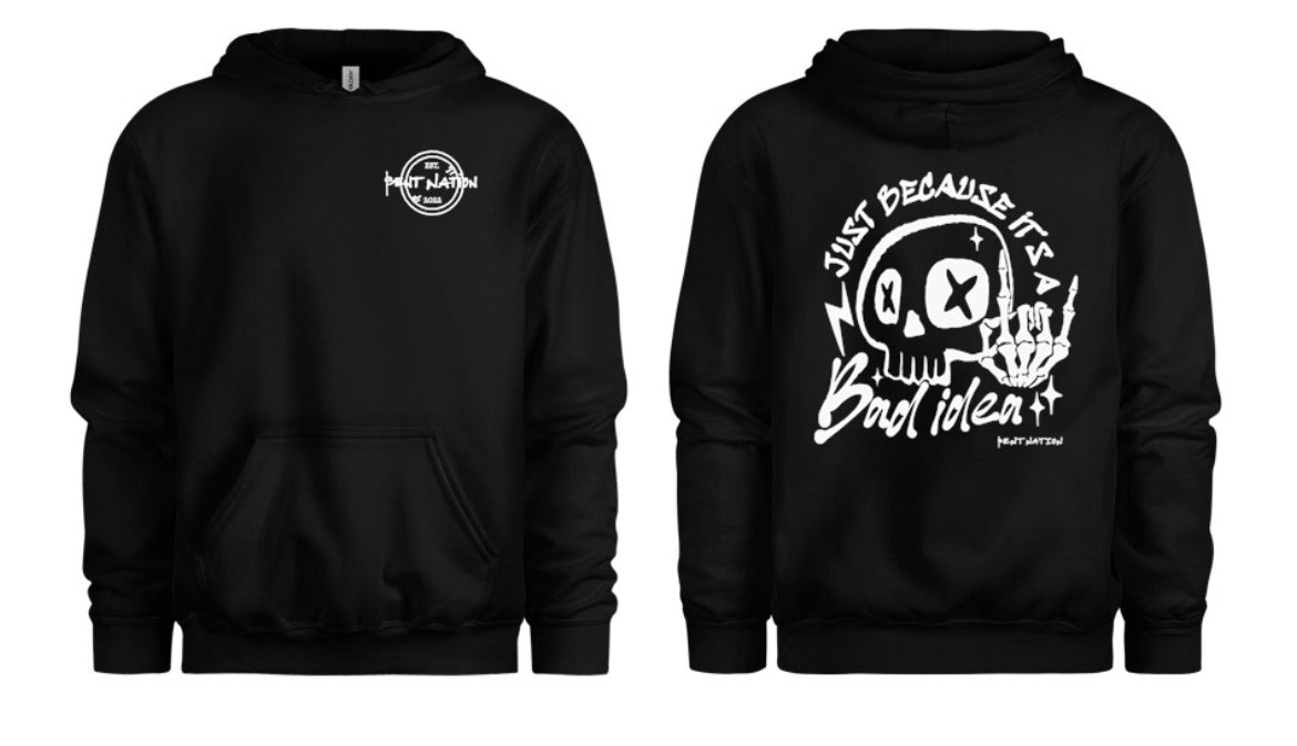 Just Because It's a Bad Idea Women's Hoodie