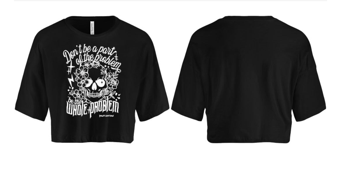 Part Of The Problem Women's Crop Top