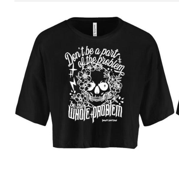 Part Of The Problem Women's Crop Top