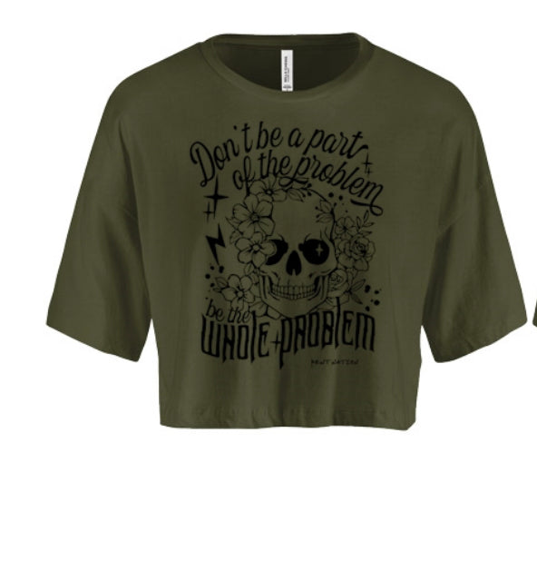 Part Of The Problem Women's Crop Top