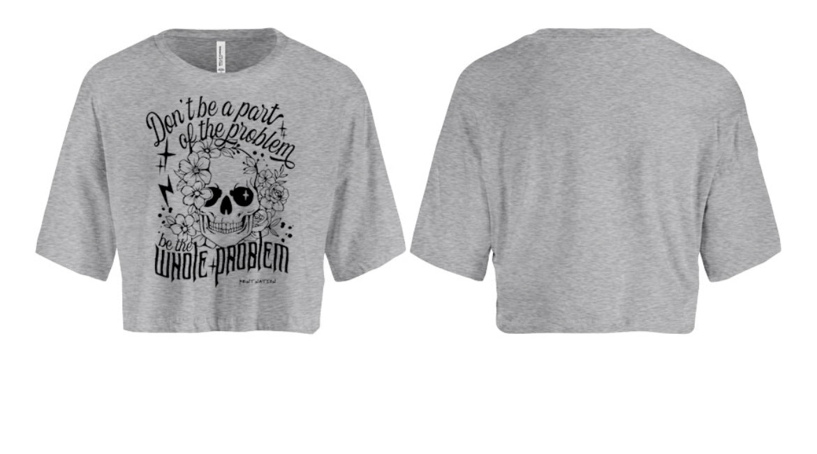Part Of The Problem Women's Crop Top