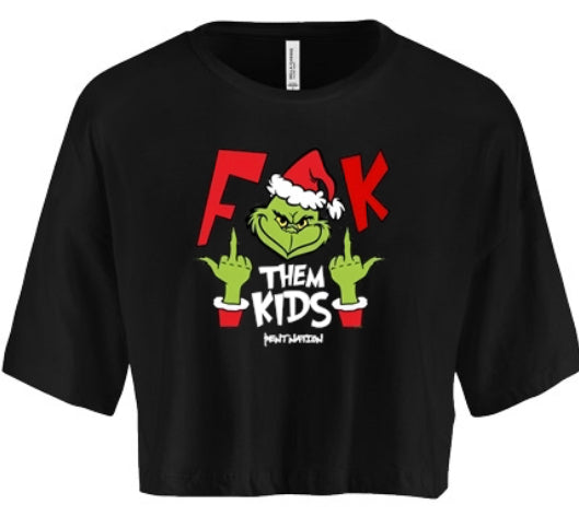 F*k Them Kids Grinch Women's Crop Top
