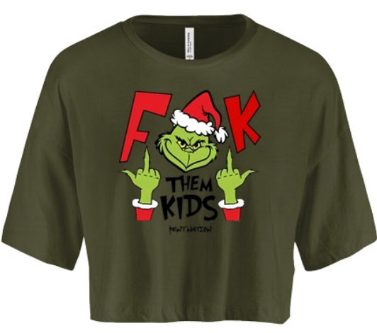 F*k Them Kids Grinch Women's Crop Top