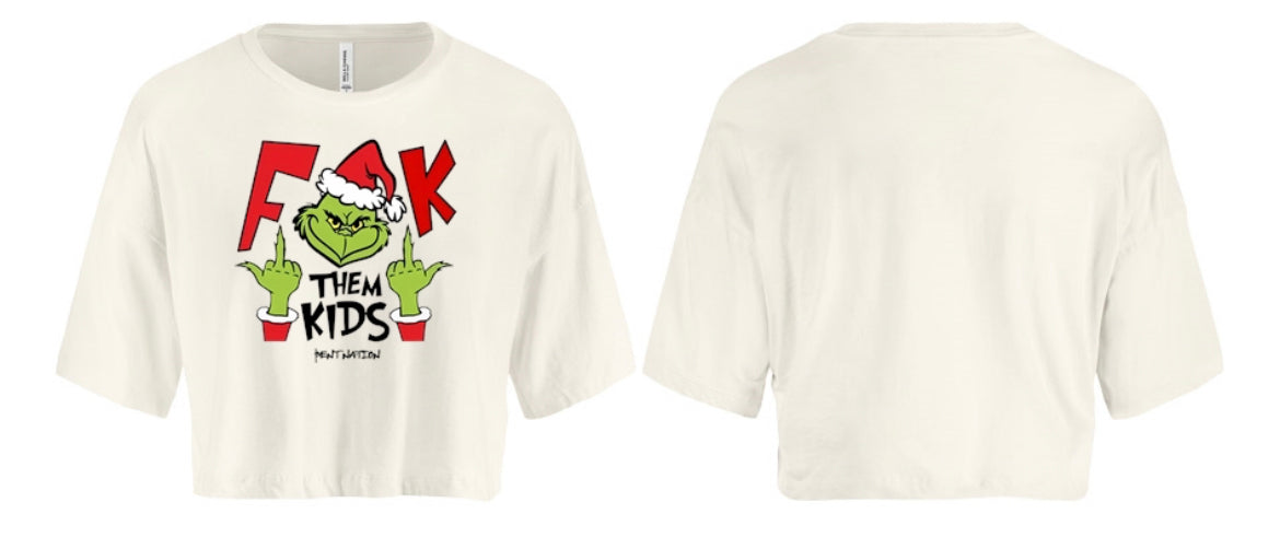 F*k Them Kids Grinch Women's Crop Top