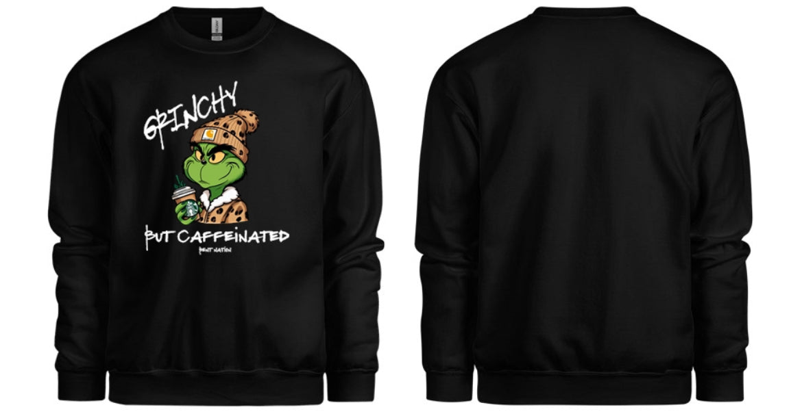 Grinchy But Caffeinated Women's Crew Neck