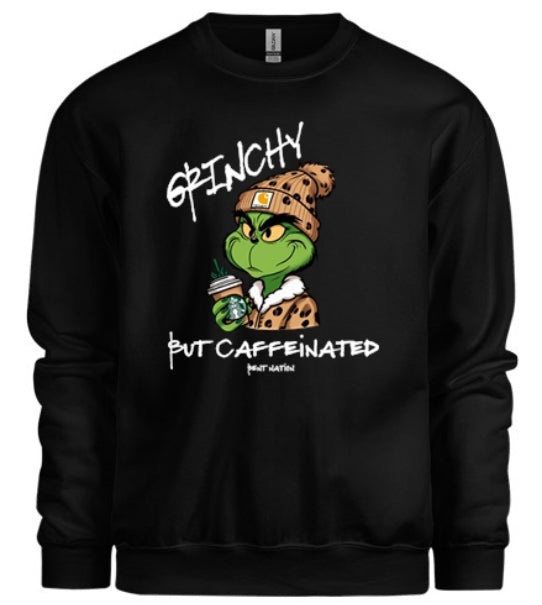 Grinchy But Caffeinated Women's Crew Neck