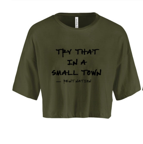 Try That In A Small Town Women's Crop Top
