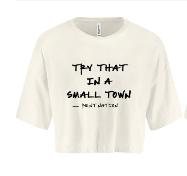 Try That In A Small Town Women's Crop Top