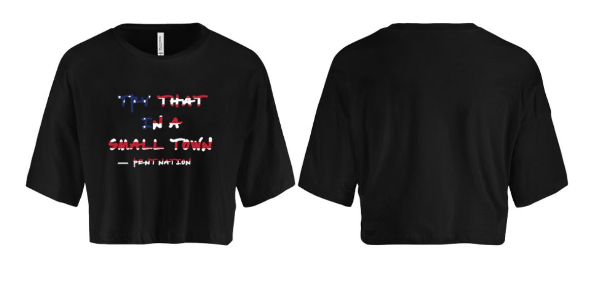 Try That In A Small Town Women's Crop Top