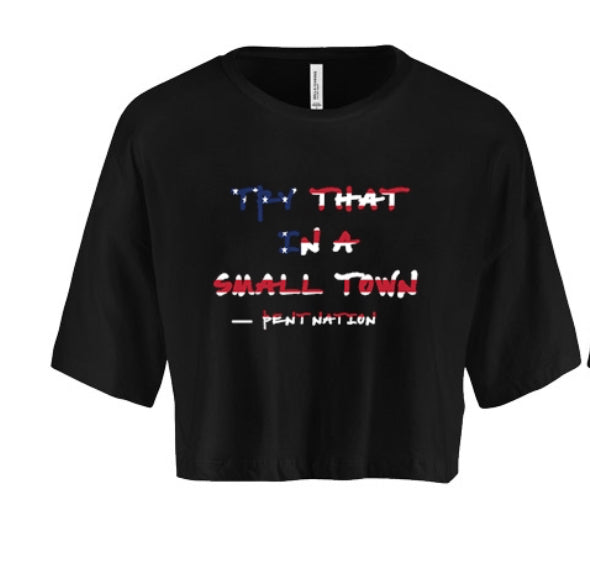 Try That In A Small Town Women's Crop Top