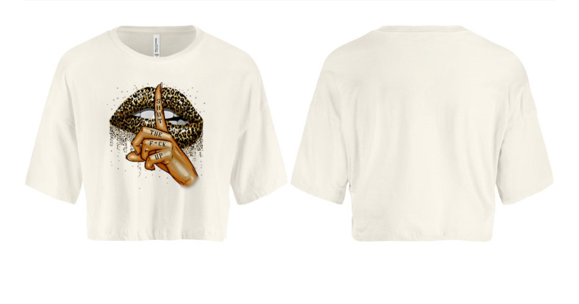 Shut The F*ck Up Women's Crop