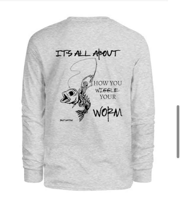 How You Wiggle Your Worm Men's Long Sleeve Shirt