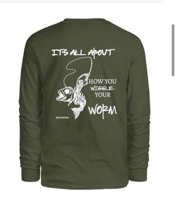 How You Wiggle Your Worm Men's Long Sleeve Shirt