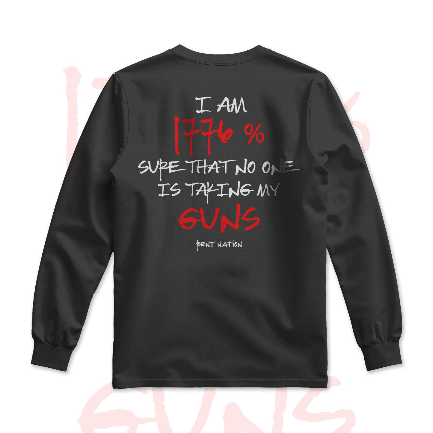 I am 1776 Sure No One Is Taking My Guns Men's Long Sleeve Shirt